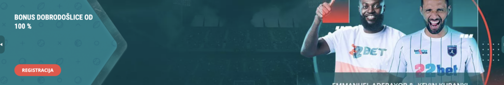 22Bet Hrvatska bonus